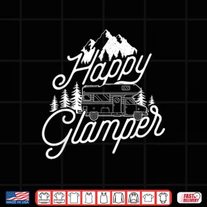 Design Happy Glamper Funny Glamping RVing Camping Shirt