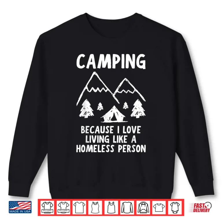 Sweatshirt Funny Glamping Or Camping Shirt