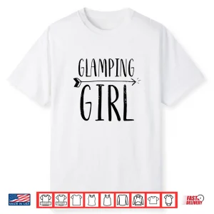 Glamping Girl Funny Glamping Gift For Women Shirt