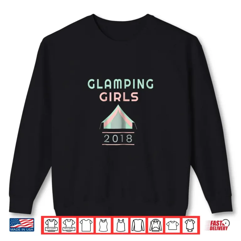 Sweatshirt Glamping Girls 2018 TShirt