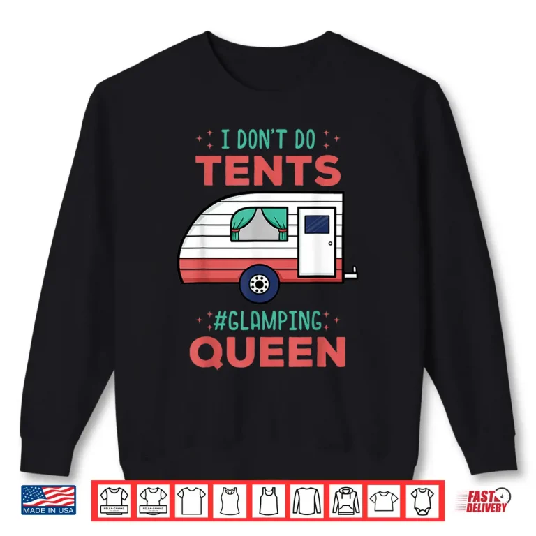 Sweatshirt Glamping Queen Luxury Camping Glamper Luxury Van Shirt