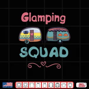 Design Glamping Squad Glamper Friends Camping Camper Girl Vacation Shirt