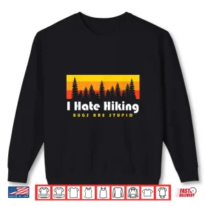 Sweatshirt Indoorsy Glamping Introvert Homebody I Hate Hiking Bugs Shirt