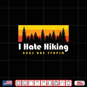 Design Indoorsy Glamping Introvert Homebody I Hate Hiking Bugs Shirt