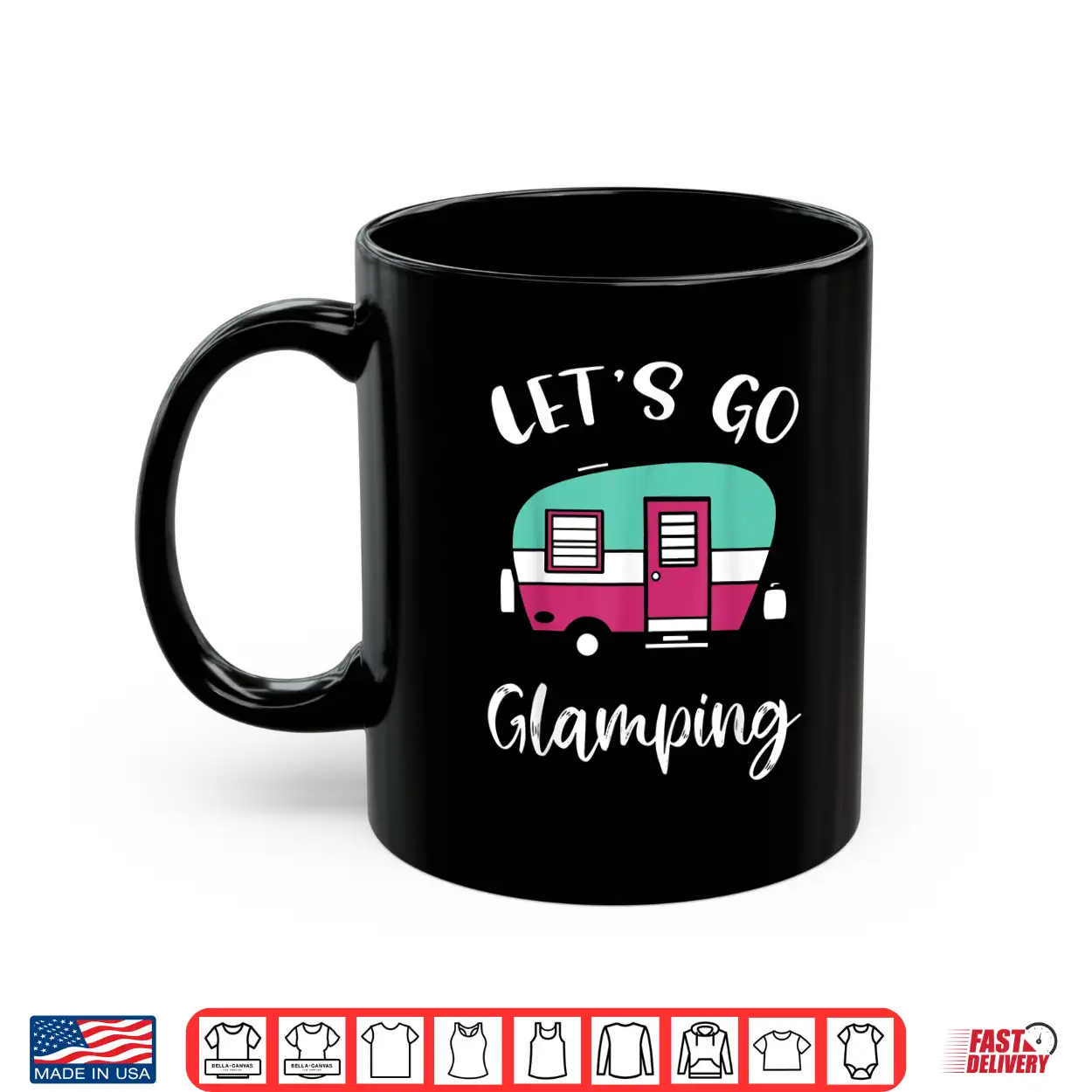 Let’S Go Glamping Cute Funny Glamper Shirt Let’S Go Glamping Cute Funny Glamper Shirt