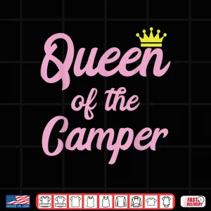 Design Queen Of The Camper Cute Matching King and Queen Camping Shirt