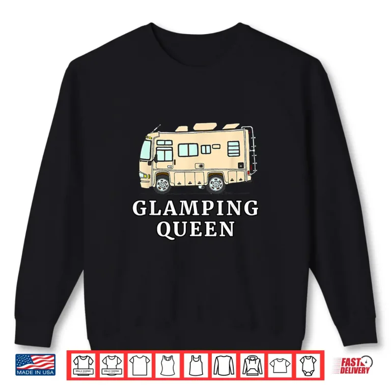 Sweatshirt RV Motorhome GLAMPING QUEEN Shirt