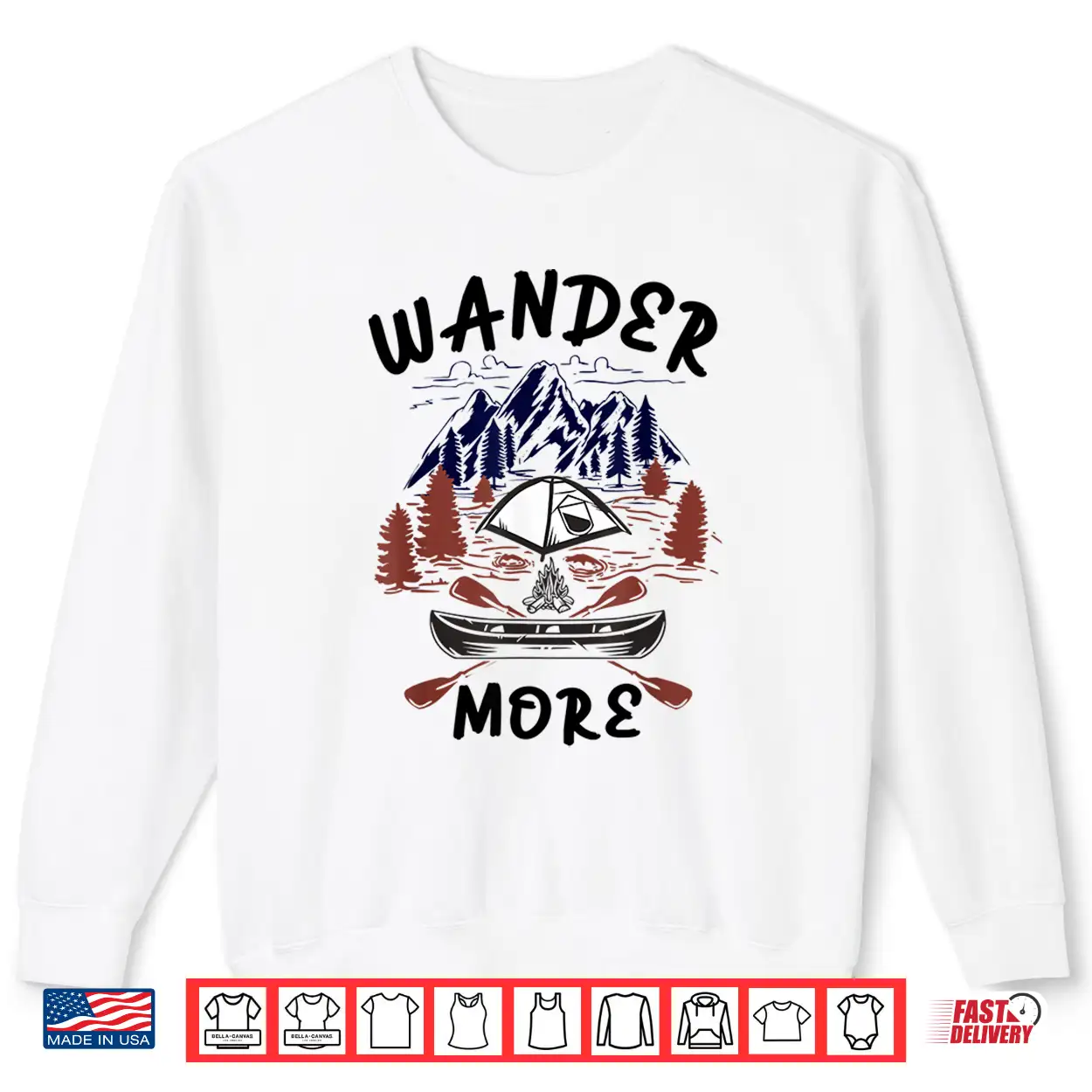 Wander More Men Women Boys And Girls Hiking And Camping Shirt Wander More Men Women Boys And Girls Hiking And Camping Shirt