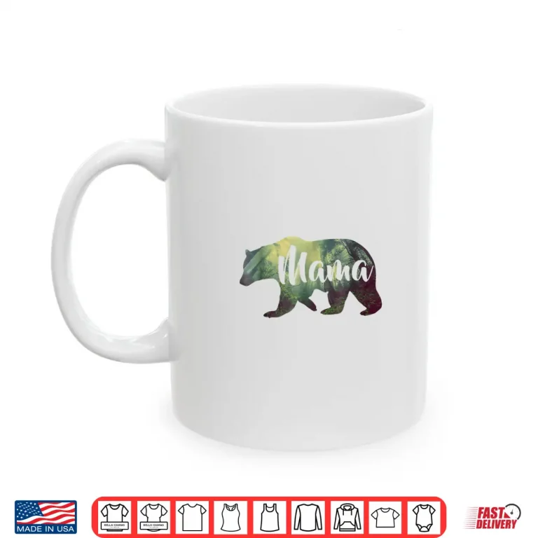 Mug Womens Mama Bear Forest Shirt Awesome Camping Tee