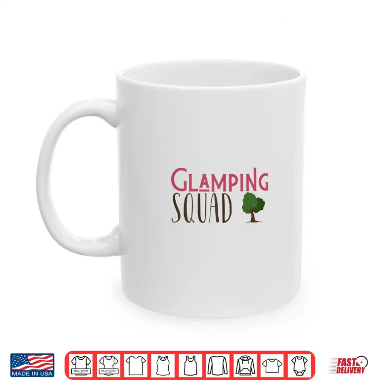 Mug Womens Glamping Squad Camp Gifts for Girls Part of Glamp Squad Shirt
