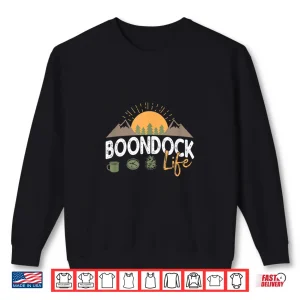 Sweatshirt Boondock Life RV Travel Camping Overlanding 4x4 Adventure Shirt
