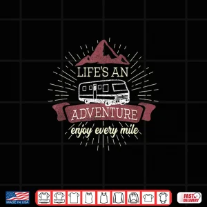 Design Camping Life RV Adventure Retirement Motorhome Travel Shirt
