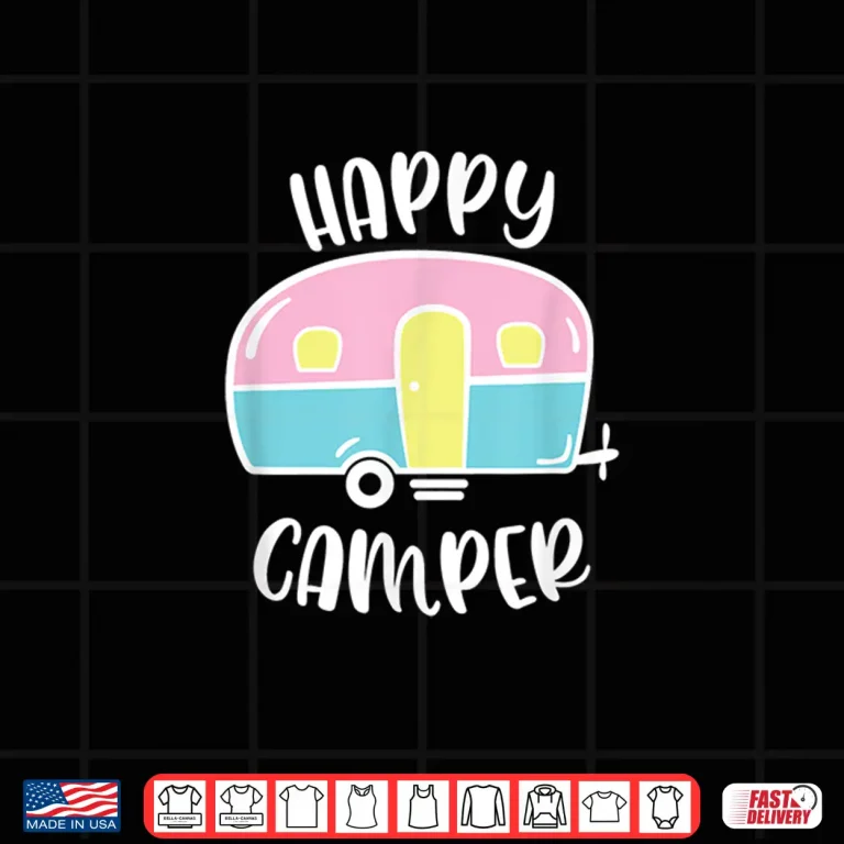 Design Happy Camper Decor Camping Life RV Travel Trailer Shirt