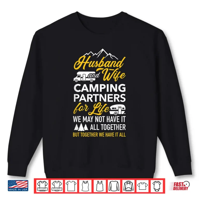 Sweatshirt Husband and wife camping partners for life RV trailer Shirt