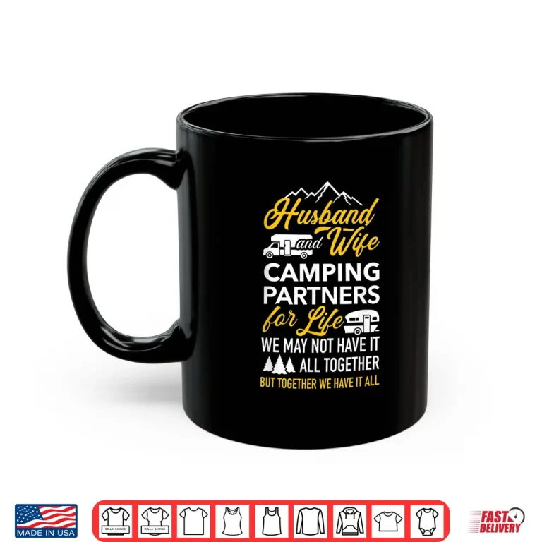 Mug Husband and wife camping partners for life RV trailer Shirt