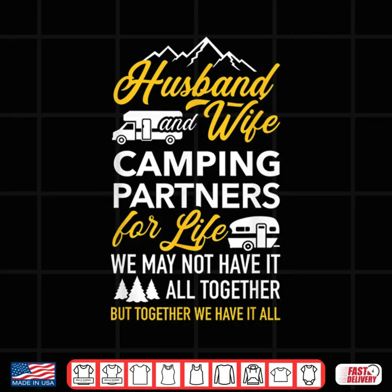 Design Husband and wife camping partners for life RV trailer Shirt