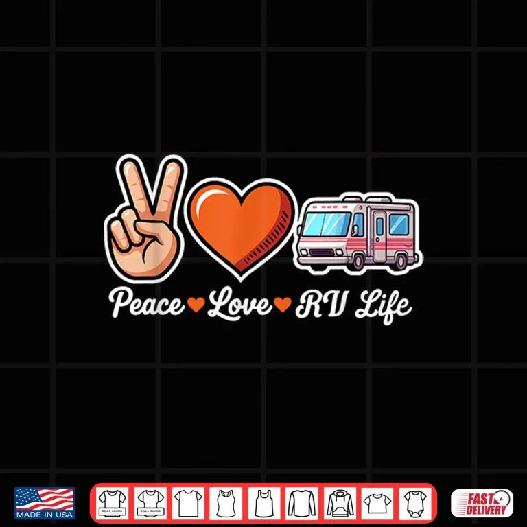 Design Peace Love RV Life Funny Camper Roadtrip Shirt