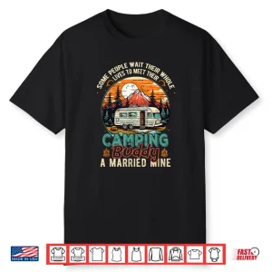 Rv Camping Buddy Married Mine Camper Partners For Life Shirt