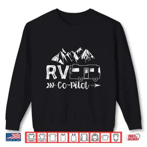 Sweatshirt RV Co Pilot Shirt Camper Life Camping Hiking Outdoors
