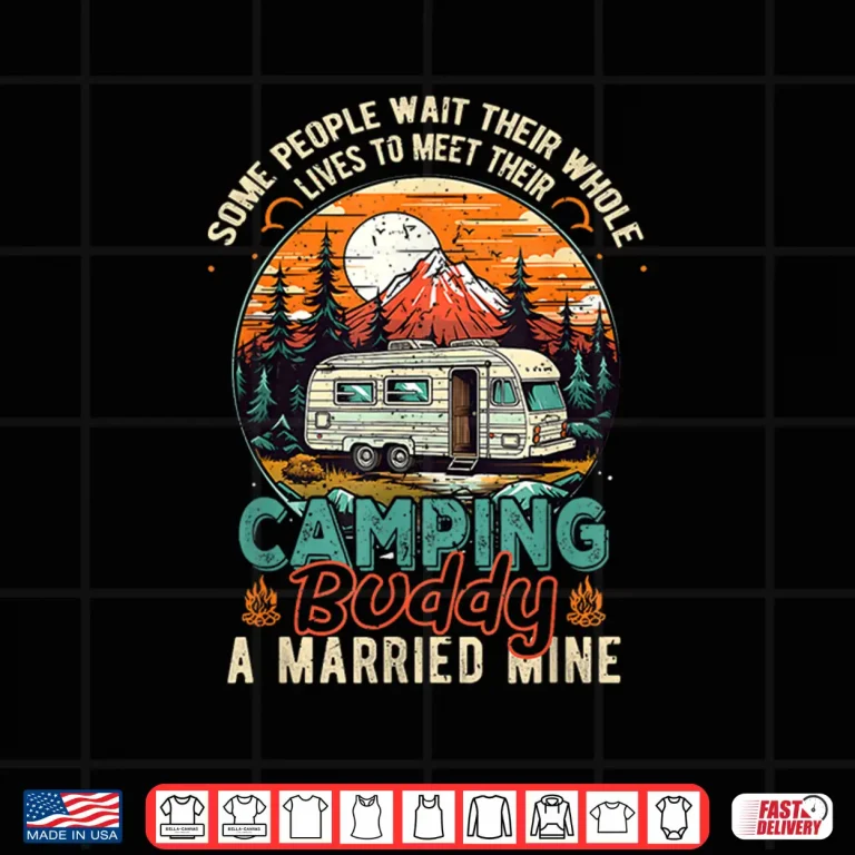 Design RV Camping Buddy Married Mine Camper Partners For Life Shirt