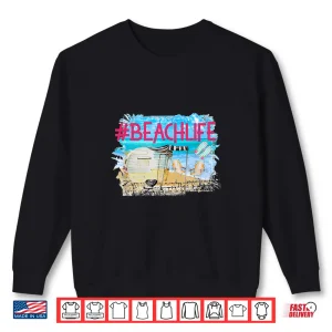 Camping Beach Life Shirt Gift Flip Flops Camper Rv 3Rd Wheel Shirt 2 Sweatshirt Camping Beach Life Shirt Gift Flip Flops Camper RV 3rd Wheel Shirt
