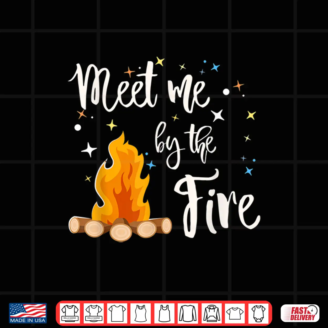 Campfire Gift For Camping And Rv Life Meet Me By The Fire Shirt Campfire Gift For Camping And Rv Life Meet Me By The Fire Shirt