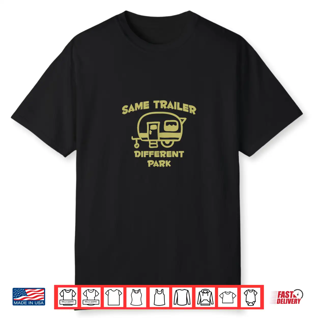 Camping Life Same Trailer Different Park Adventure Explore Shirt Camping Life Same Trailer Different Park Adventure Explore Shirt