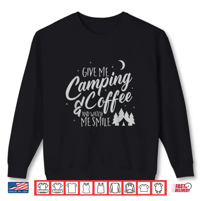 Sweatshirt Camping Road Trip Life Camper RV Shirt Tee