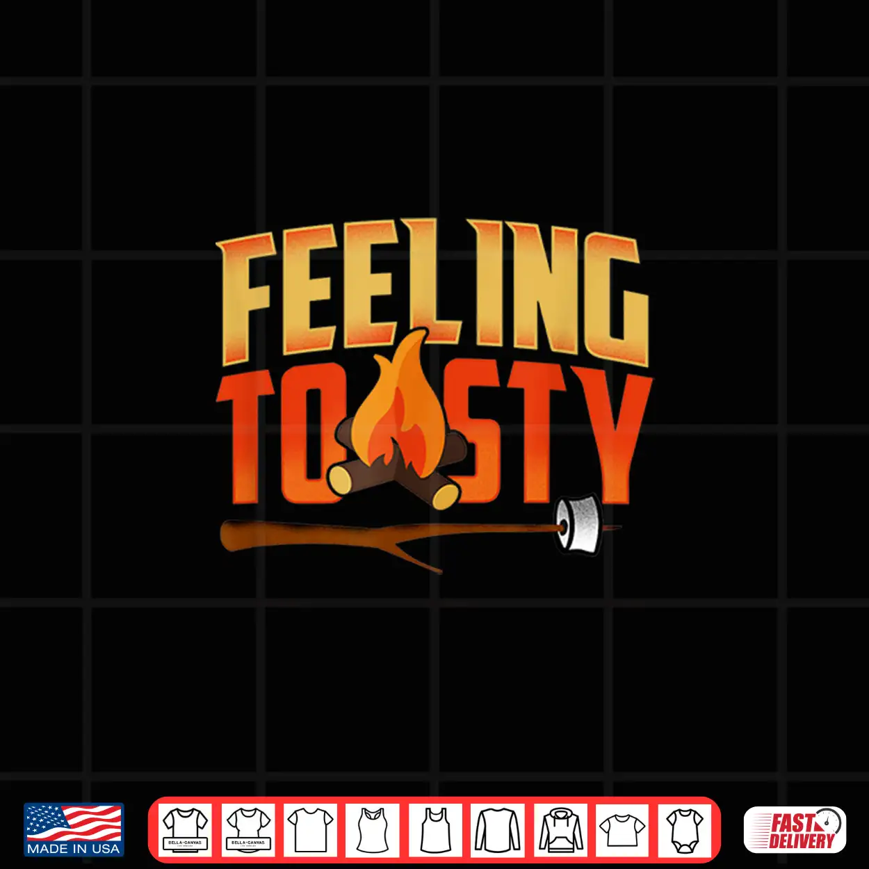 Camping Life Camping Campfire Smores Feeling Toasty Shirt Camping Life Camping Campfire Smores Feeling Toasty Shirt