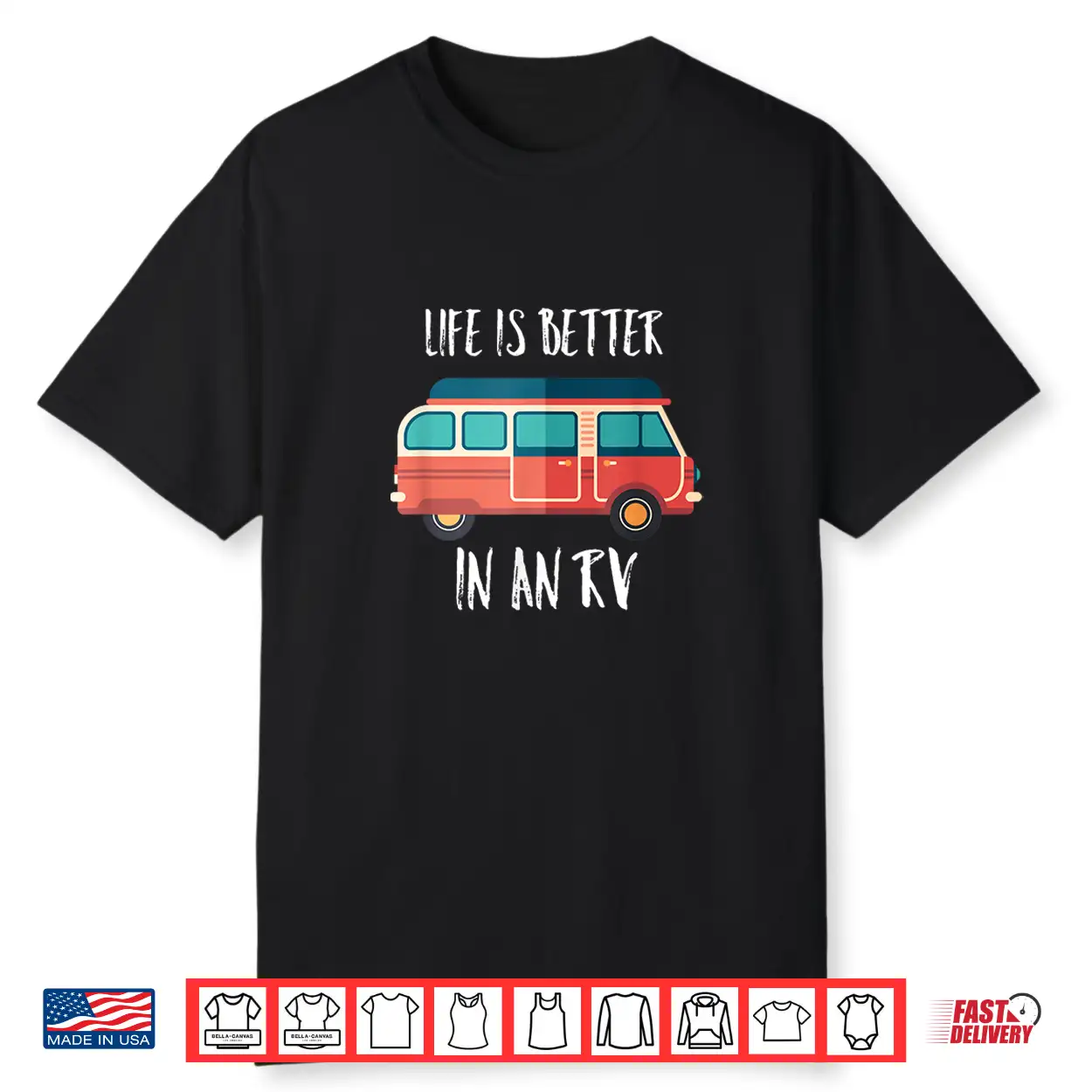 Life Is Better In An Rv Tshirt Shirt Life Is Better In An Rv Tshirt Shirt