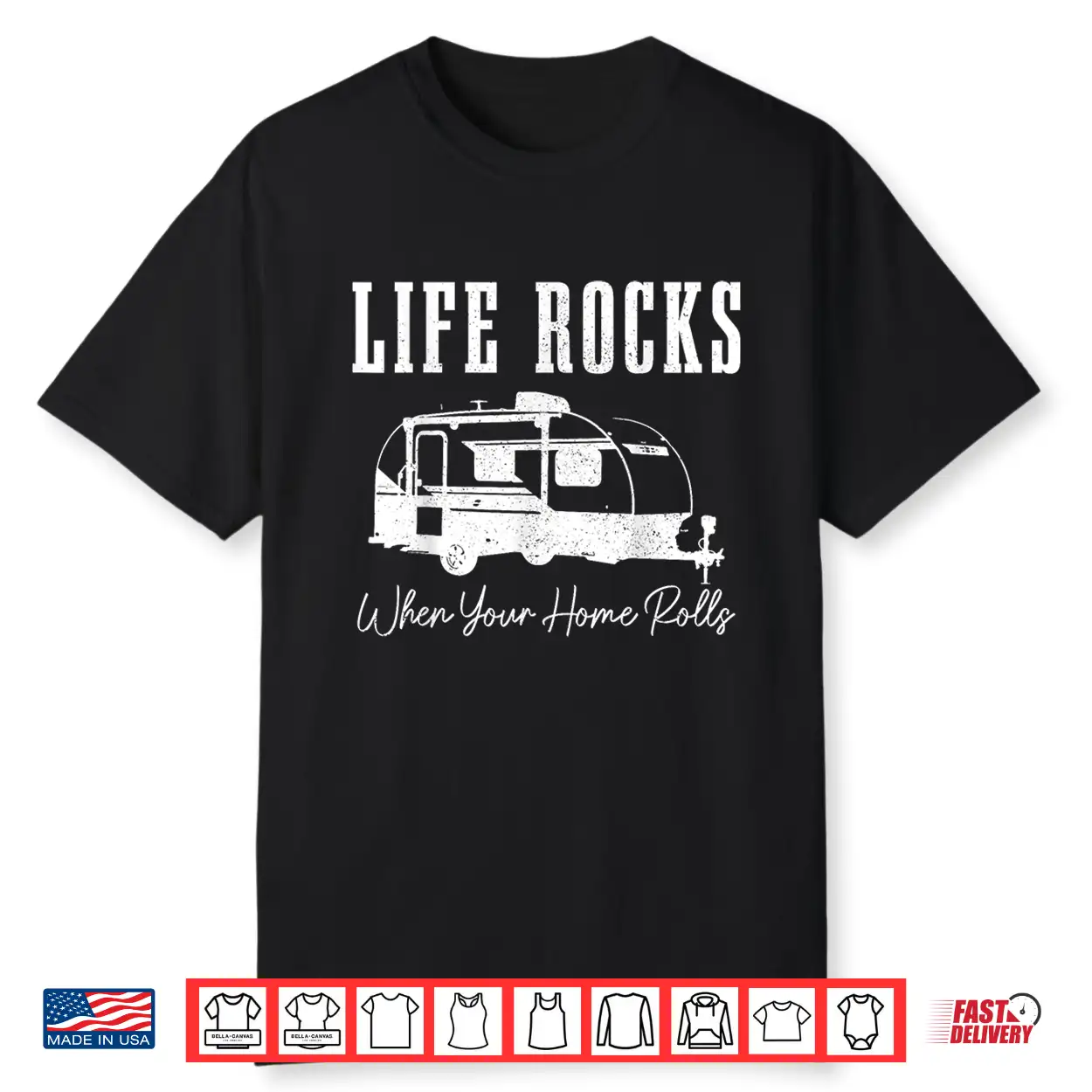 Life Rocks When Your Home Rolls Camping Caravan Rv Camper Shirt Life Rocks When Your Home Rolls Camping Caravan Rv Camper Shirt