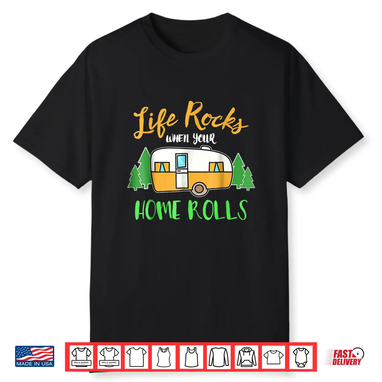 Life Rocks When Your Home Rolls Funny Camping Rv Shirt Life Rocks When Your Home Rolls Funny Camping Rv Shirt