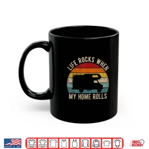 Mug Life Rocks When Your Home Rolls Shirt Retro Vintage RV Campe Shirt