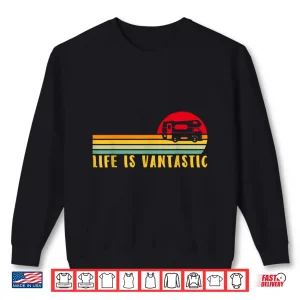 Motorhome Rv Camping Life Is Vantastic Camper Van Shirt 2 Sweatshirt Motorhome Rv Camping Life Is Vantastic Camper Van Shirt