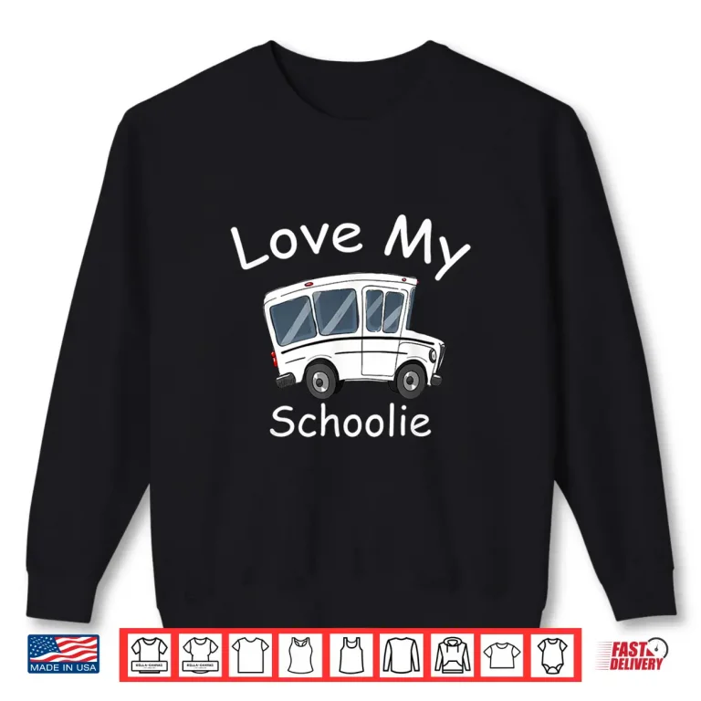 Sweatshirt Love my Schoolie life school bus conversion rv camper Shirt