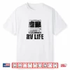 Rv Life Retro Class A   Motorhome Travels Shirt