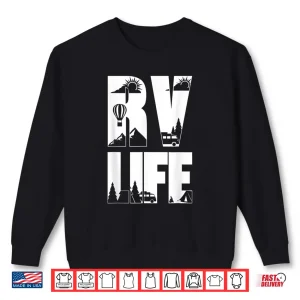 Sweatshirt RV Life Retirement New Camper Glamping Accessories Motorhome Shirt