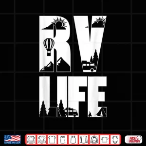 Design RV Life Retirement New Camper Glamping Accessories Motorhome Shirt