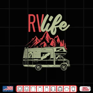 Design RV Life Lifestyle Camper Vehicle Mountains Camping Gift Shirt