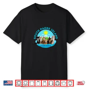 South Padre Island Cats Rule Shirt