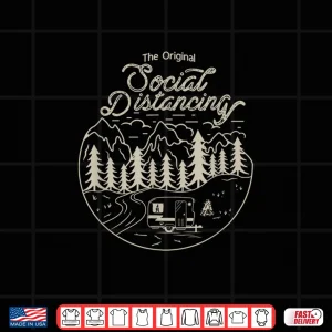 Design Social Distancing Camping Life Retirement Outdoor Adventure Shirt
