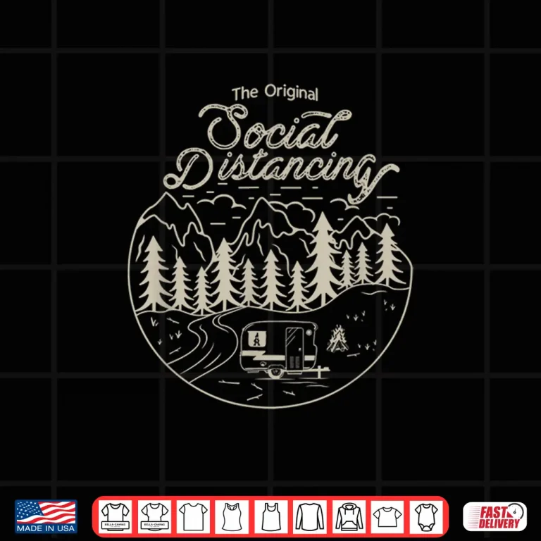 Design Social Distancing Camping Life Retirement Outdoor Adventure Shirt