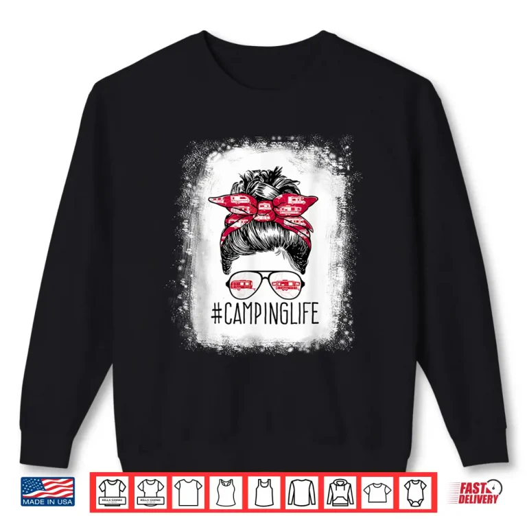 Sweatshirt Womens Camping Life Messy Bun Hair Mothers Day RV Camping L Shirt