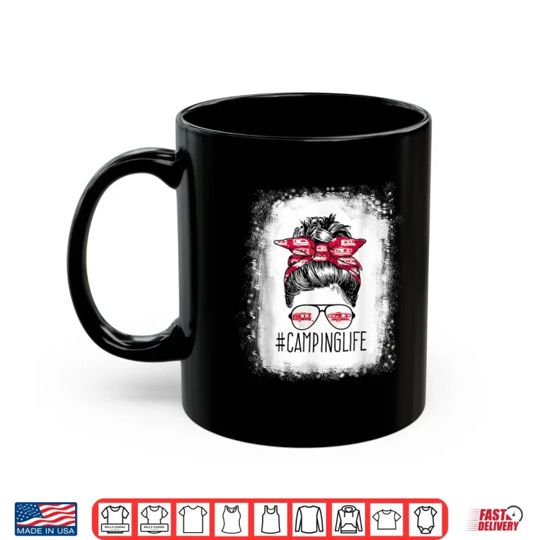 Mug Womens Camping Life Messy Bun Hair Mothers Day RV Camping L Shirt