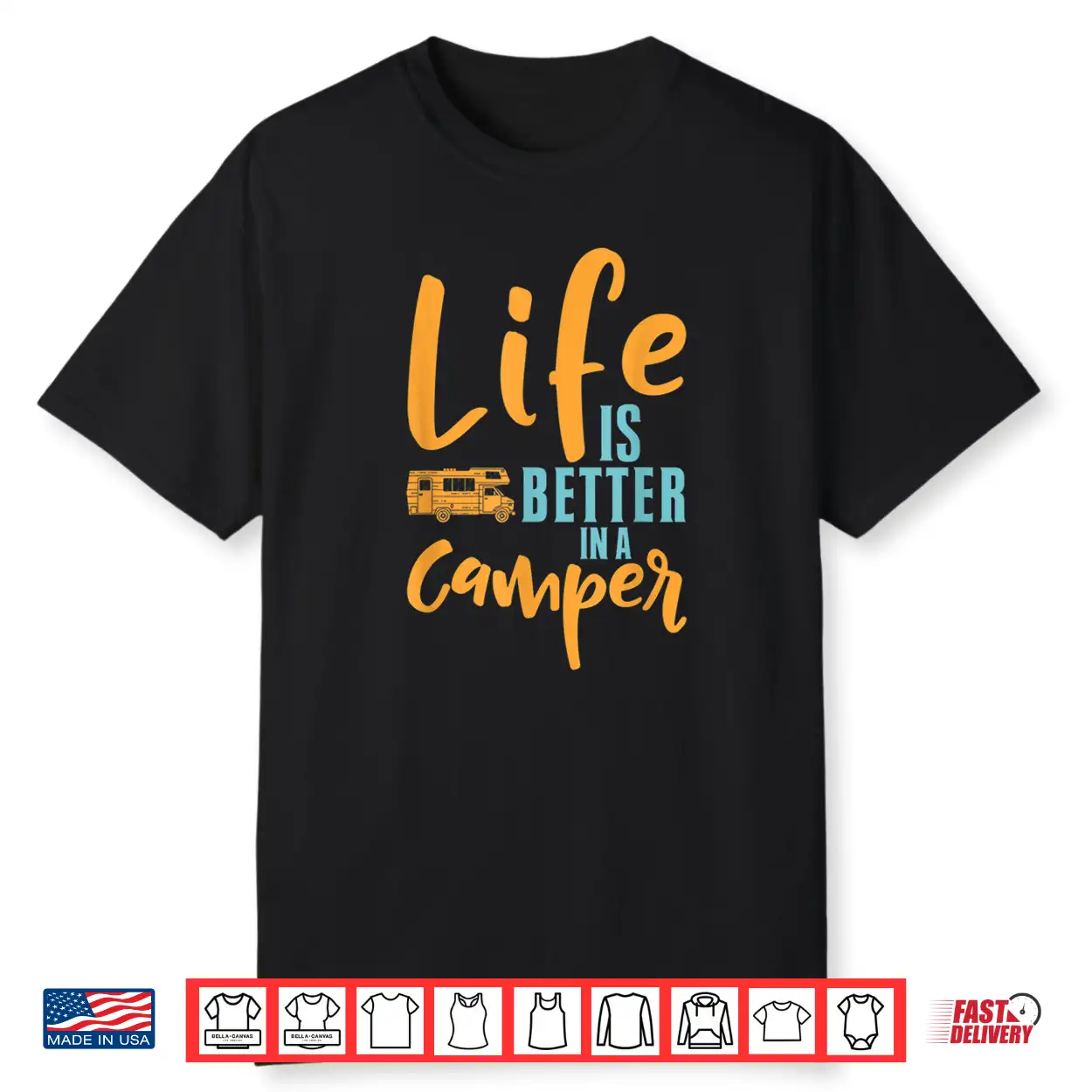 Camping Design For Cool Rv Camper Life Is Better Shirt Camping Design For Cool Rv Camper Life Is Better Shirt