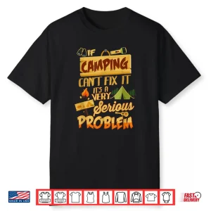 Camping Life Gift Adventure Outdoors Camping Lover Shirt
