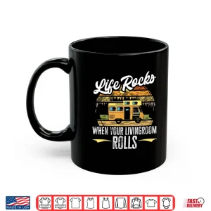 Camping Rv Life Rocks When The Livingroom Rolls Caravan Shirt 3 Mug Camping RV Life Rocks when the livingroom rolls Caravan Shirt