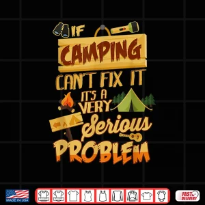 Camping Life Gift Adventure Outdoors Camping Lover Shirt 4 Design Camping Life Gift Adventure Outdoors Camping Lover Shirt