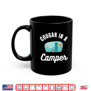 Mug Funny Cougar In A Camper for RV Camping In Retirement Shirt