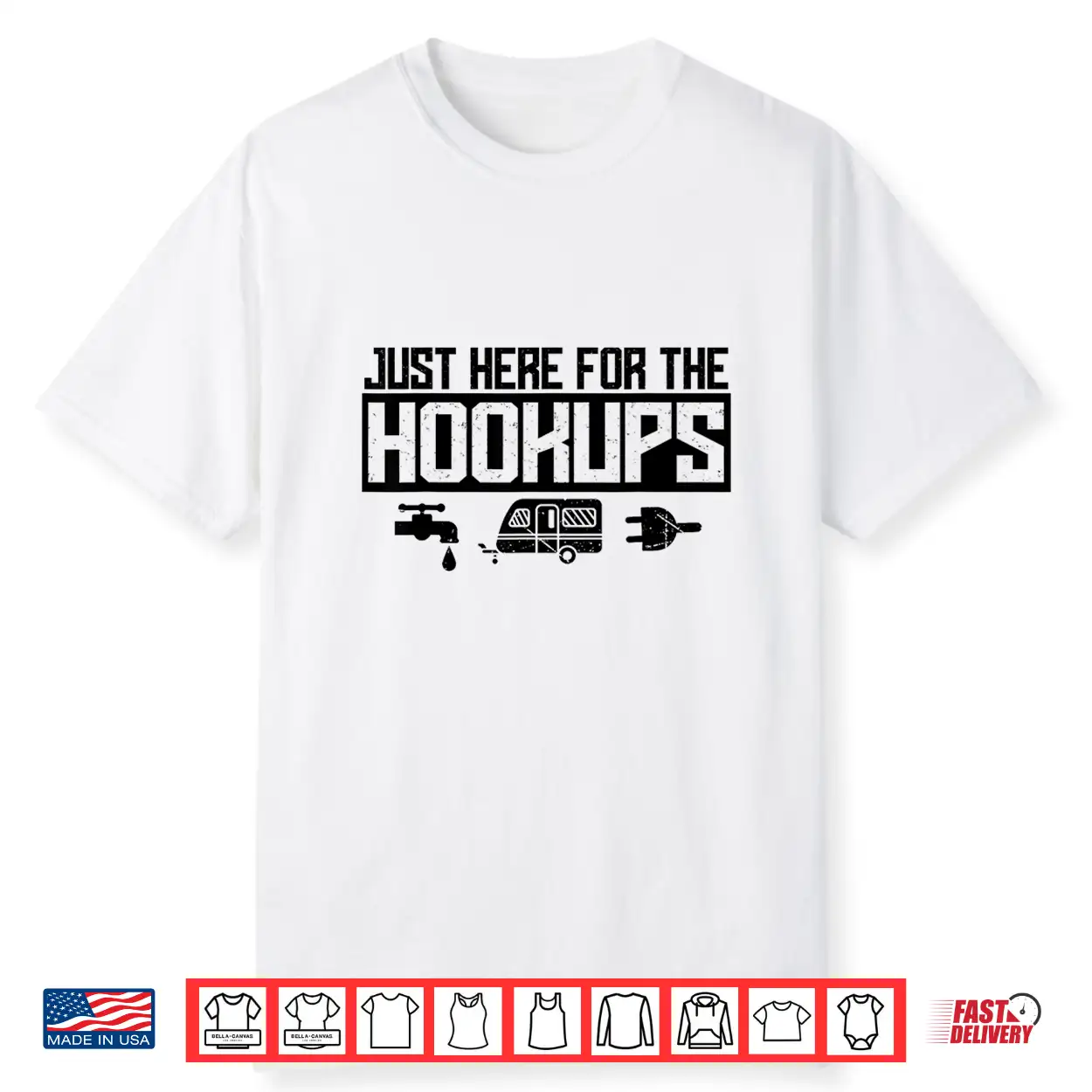 Funny Rv Hookups Just Here For The Hookups Rv Rv Life Shirt Funny Rv Hookups Just Here For The Hookups Rv Rv Life Shirt